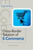 Cross-Border Taxation of E-Commerce