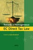 Towards a Homogeneous EC Direct Tax Law
